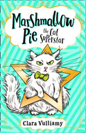 Marshmallow Pie The Cat Superstar : Book 1