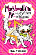 Marshmallow Pie The Cat Superstar in Hollywood : Book 3