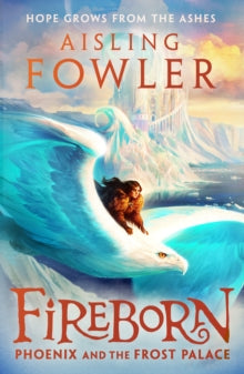 Fireborn: Phoenix and the Frost Palace #2