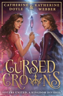 Cursed Crowns : Book 2