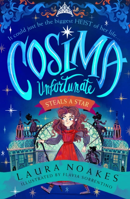 Cosima Unfortunate Steals A Star : Book 1