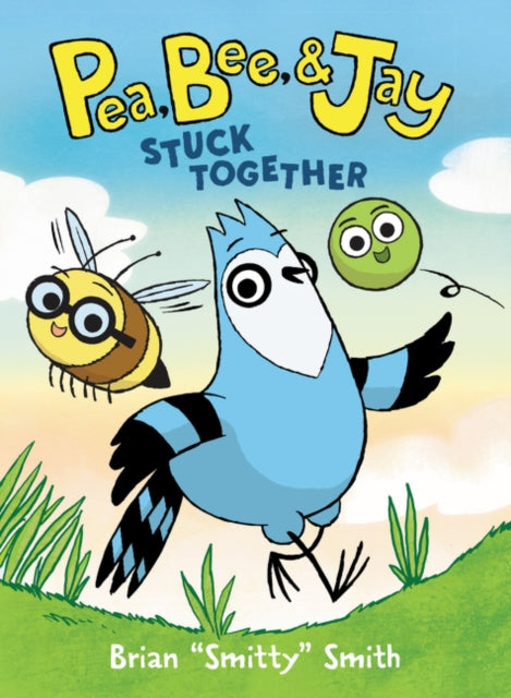 Pea, Bee, & Jay: Stuck Together #1