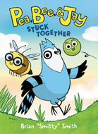 Pea, Bee, & Jay: Stuck Together #1