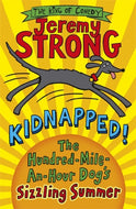 Kidnapped! The Hundred Mile an Hour Dog's Sizzling Summer