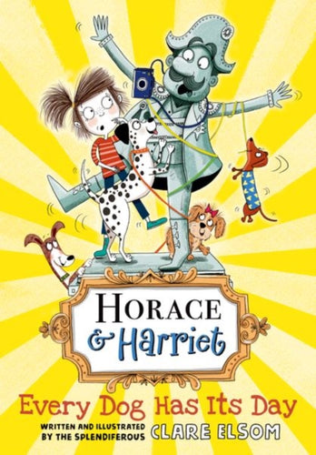 Horace and Harriet Every Dog Has Its Day