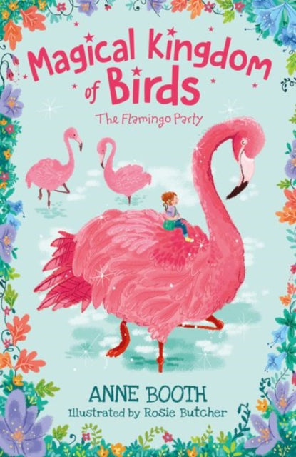 Magical Kingdom of the Birds: The Flamingo Party
