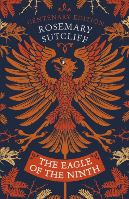 The Eagle of the Ninth : Centenary Edition