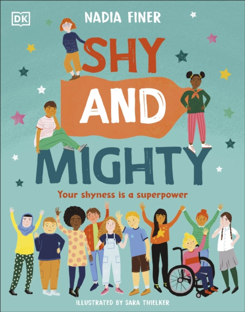 Shy and Mighty : Your Shyness is a Superpower