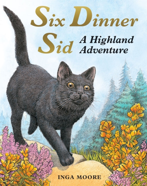 Six Dinner Sid: A Highland Adventure