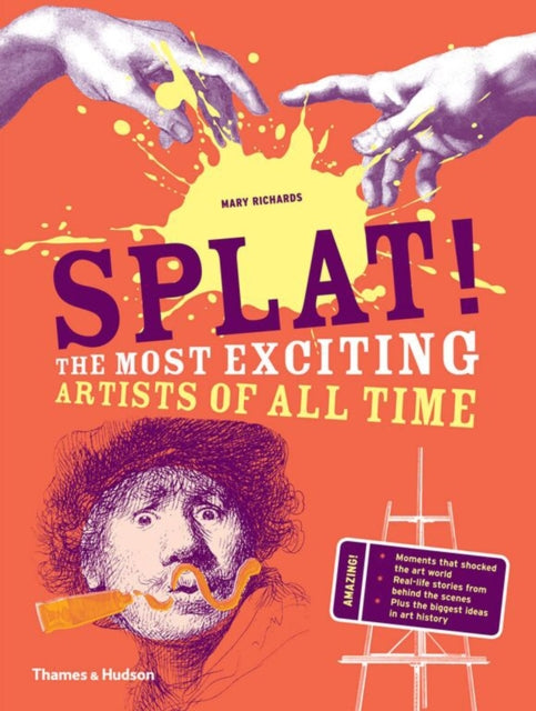 Splat! The Most Exciting Artists of All Time