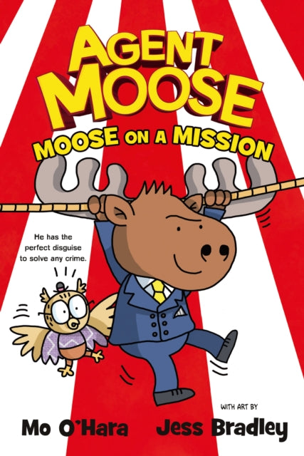 Agent Moose: Moose on a Mission : 2