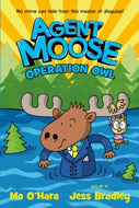 Agent Moose: Operation Owl #3