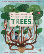 The Secret Life of Trees : Explore the forests of the world, with Oakheart the Brave