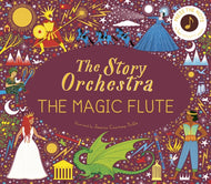 The Story Orchestra:The Magic Flute