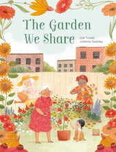 Load image into Gallery viewer, The Garden We Share
