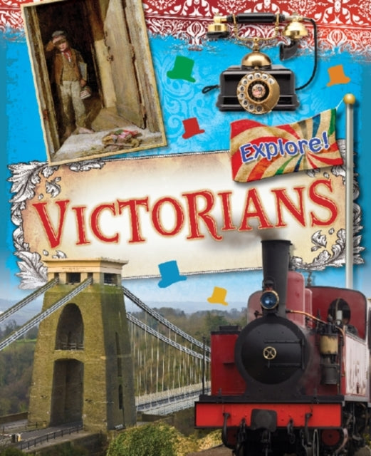Explore! Victorians