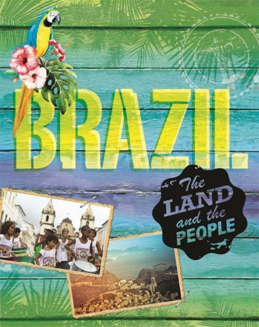 The Land and People of Brazil
