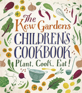 The Kew Garden's Children's Cookbook