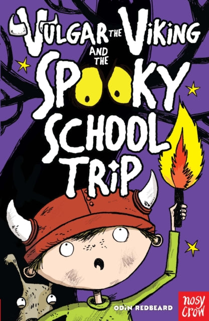 Vulgar the Viking and the spooky School Trip