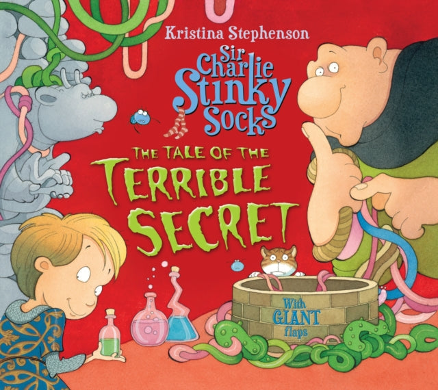 Sir Charlie Stinky Socks - The Tale of the Terrible Secret