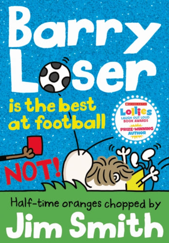 Barry Loser is the Best at Football Not!