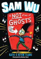 Sam Wu is Not Afraid of Ghosts *