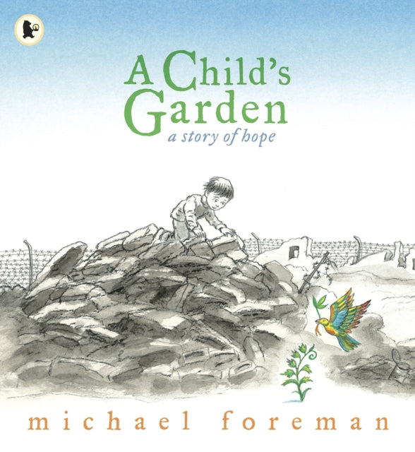 A Child's Garden : A Story of Hope