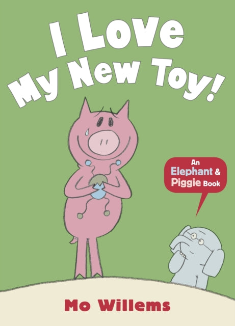 I Love My New Toy