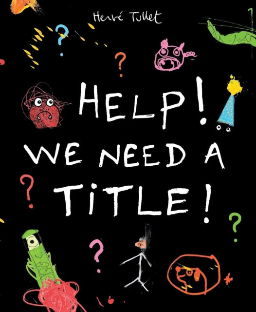 Help We Need a Title