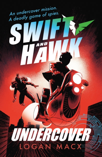 Swift and Hawk: Undercover #2