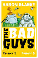 The Bad Guys Episode 5 & 6