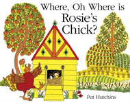 Where, Oh Where, is Rosies Chick?