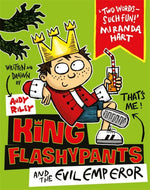 King Flashypants and the Evil Emperor : Book 1