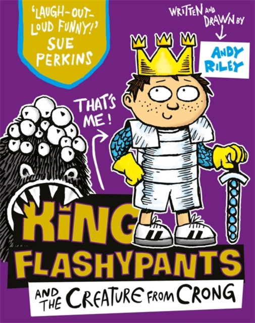 King Flashypants and the Creature From Crong : Book 2