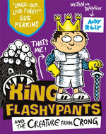 King Flashypants and the Creature From Crong : Book 2