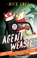 Agent Weasel and the Fiendish Fox Gang : Book 1