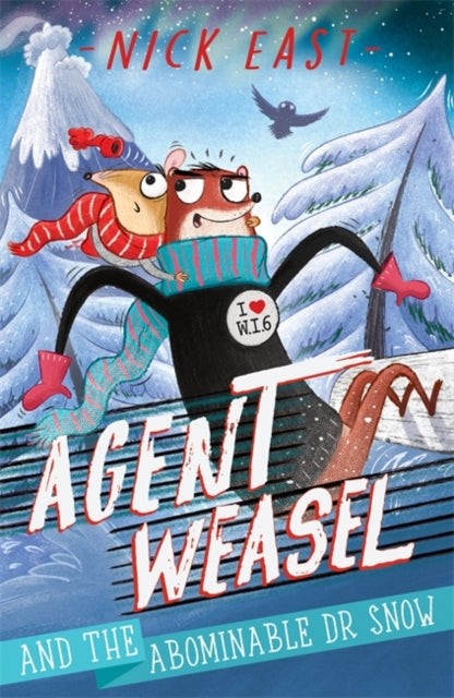 Agent Weasel and the Abominable Dr Snow : Book 2