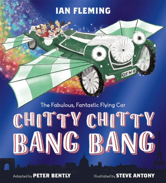 Chitty Chitty Bang Bang : An illustrated children's classic