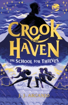 Crookhaven : The School for Thieves #1