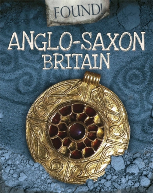 Found! Anglo-Saxons
