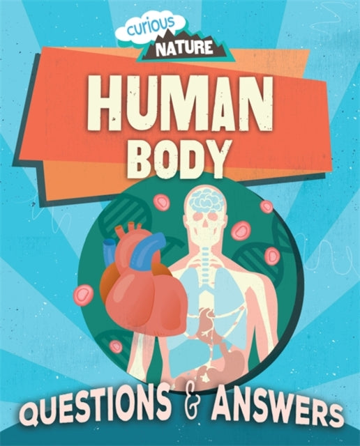 Curious Nature: Human Body