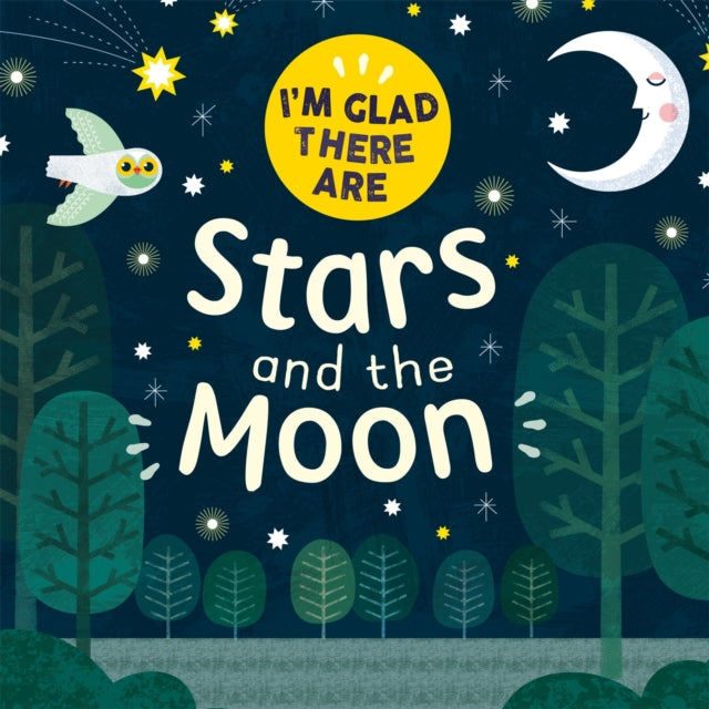 I'm Glad There Are ...: Stars and the Moon