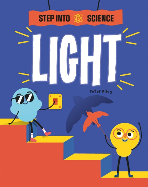 Step Into Science: Light