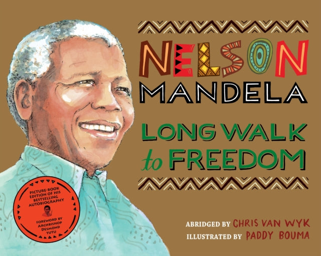 Long Walk to Freedom : Illustrated Children's edition