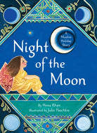 Night of the Moon : A Muslim Holiday Story