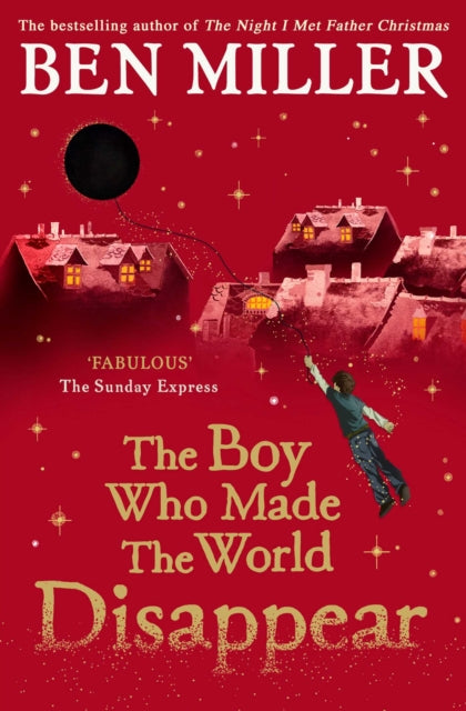 The Boy Who Made the World Disappear