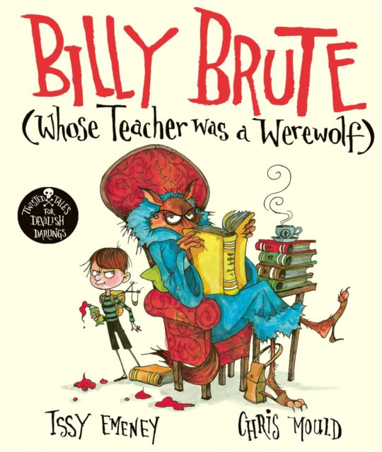 Billy Brute Whose Teacher was a Werewolf