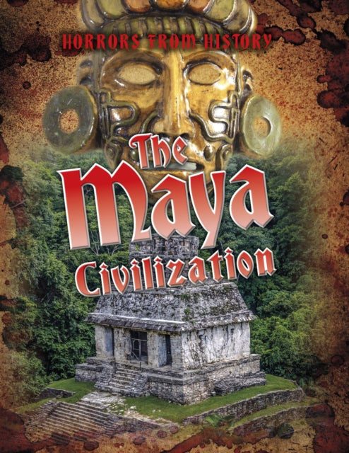 The Maya Civilisation