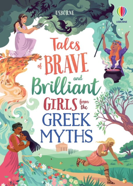 Tales of Brave Brilliant Girls From the Greek Myths