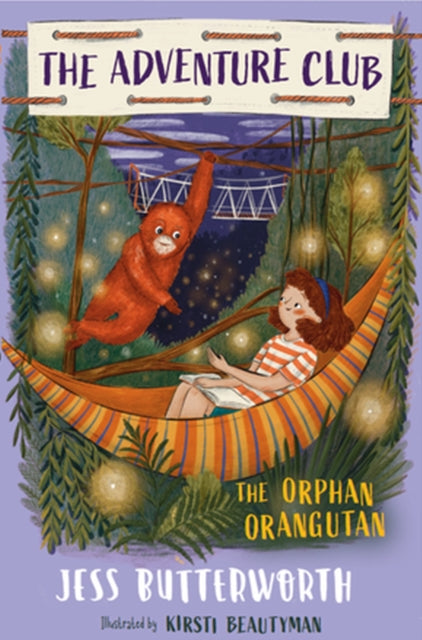 The Adventure Club: The Orphan Orangutan : Book 4